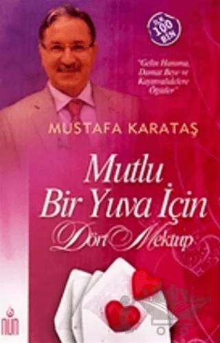 Mutlu Bir Yuva İçin - Dört Mektup – Mustafa Karataş – Nun Yayıncılık kitap kapağı