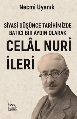 Celal Nuri İleri – Necmi Uyanık – Sarmal Kitabevi kitap kapağı