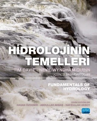 HİDROLOJİNİN TEMELLERİ - Fundamentals Of Hydrology – Tim Davie, Nevil Wyndham Quinn – Nobel Akademik Yayıncılık kitap kapağı
