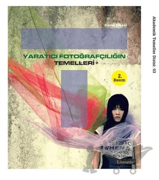 Yaratıcı Fotoğrafçılığın Temelleri – David Prakel – Literatür Yayıncılık kitap kapağı