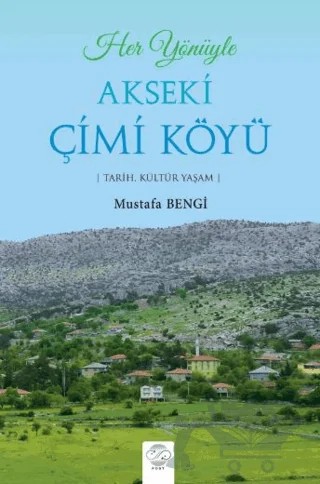 Her Yönüyle Akseki Çimi Köyü – Mustafa Bengi – Post Yayınevi kitap kapağı