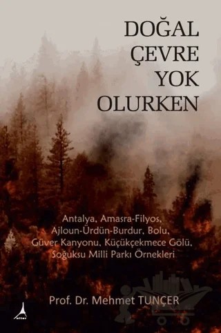 Doğal Çevre Yok Olurken – Mehmet Tunçer – Alter Yayıncılık kitap kapağı