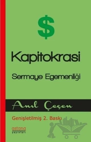 Kapitokrasi – Anıl Çeçen – Astana Yayınları kitap kapağı
