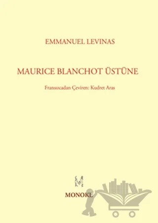 Maurice Blanchot Üstüne – Emmanuel Levinas – MonoKL Yayınları kitap kapağı
