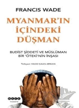 Myanmar'ın İçindeki Düşman – Francis Wade – Hece Yayınları kitap kapağı