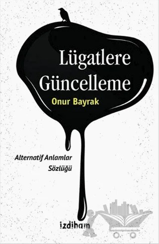 Lügatlere Güncelleme – Onur Bayrak – İzdiham kitap kapağı