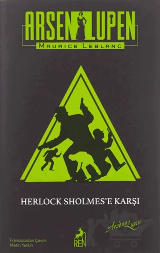 Arsen Lüpen: Herlock Sholmes'e Karşı (Ciltli) – Maurice Leblanc – Ren Kitap kitap kapağı