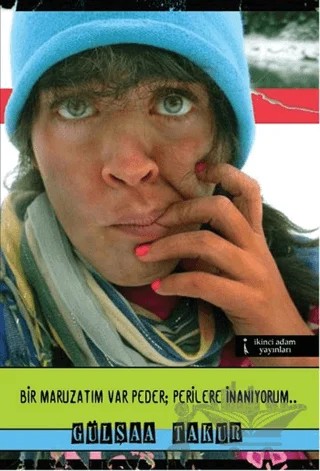 Bir Maruzatım Var Peder; Perilere İnanıyorum.. – Gülşaa Takur – İkinci Adam Yayınları kitap kapağı