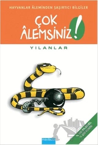 Çok Alemsiniz! - Yılanlar – Alain M. Bergeron, Michel Quintin, Sampar – Mavibulut Yayınları kitap kapağı