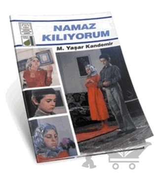 Namaz Kılıyorum – M. Yaşar Kandemir – Damla Yayınevi kitap kapağı