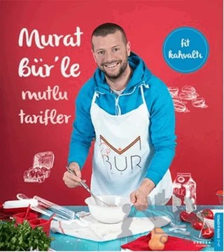 Murat Bür'le Mutlu Tarifler – Murat Bür – Destek Yayınları kitap kapağı