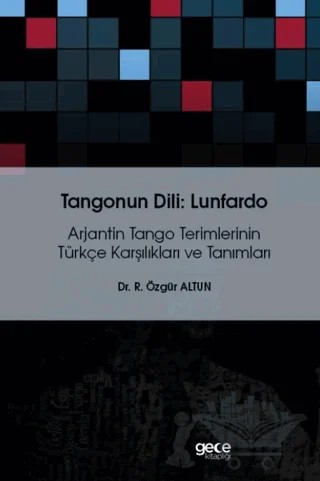 Tangonun Dili : Lunfardo – Özgür Altun – Gece Kitaplığı kitap kapağı
