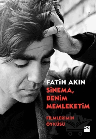 Sinema, Benim Memleketim – Fatih Akın – Doğan Kitap kitap kapağı