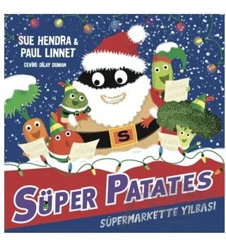 Süper Patates - Süpermarkette Yılbaşı – Sue Hendra, Paul Linnet – Beta Kids kitap kapağı