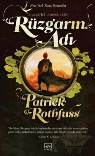 Rüzgarın Adı - Kralkatili Güncesi: 1. Gün – Patrick Rothfuss – İthaki Yayınları kitap kapağı