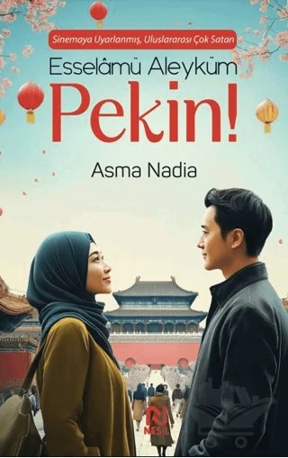 Esselamü Aleyküm Pekin! – Asma Nadia – Nesil Yayınları kitap kapağı
