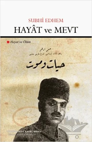 Hayat ve Mevt – Subhi Edhem – Çizgi Kitabevi Yayınları kitap kapağı