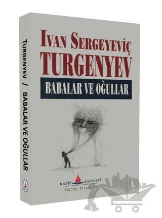 Babalar ve Oğullar – Ivan Sergeyeviç Turgenyev – Katip Yayınları kitap kapağı