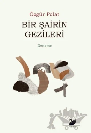 Bir Şairin Gezileri – Özgür Polat – Anima Yayınları kitap kapağı