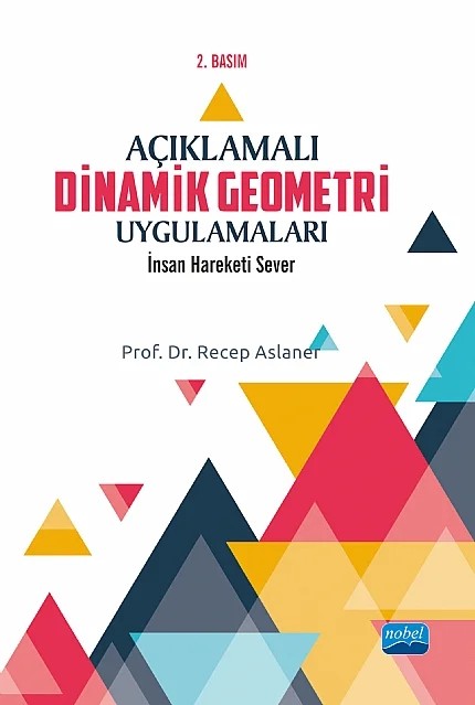 Açıklamalı Dinamik Geometri Uygulamaları – Recep Aslaner – Nobel Akademik Yayıncılık kitap kapağı