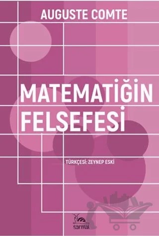 Matematiğin Felsefesi – Auguste Comte – Sarmal Kitabevi kitap kapağı