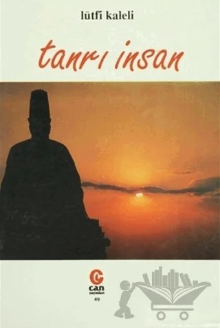 Tanrı İnsan – Lütfi Kaleli – Can Yayınları (Ali Adil Atalay) kitap kapağı