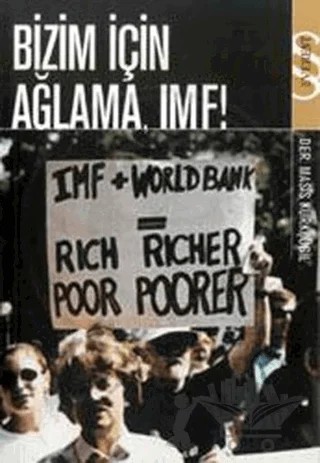 Bizim İçin Ağlama, IMF! – Derleme – Everest Yayınları kitap kapağı