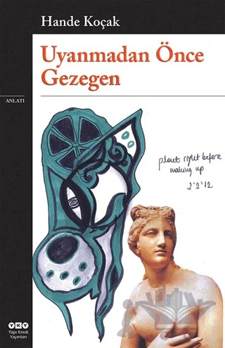 Uyanmadan Önce Gezegen – Hande Koçak – Yapı Kredi Yayınları kitap kapağı