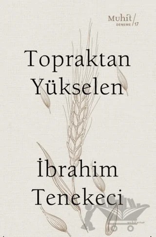 Topraktan Yükselen – İbrahim Tenekeci – Muhit Kitap kitap kapağı