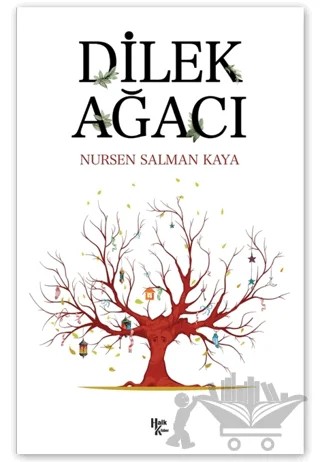 Dilek Ağacı – Nursen Salman Kaya – Halk Kitabevi kitap kapağı