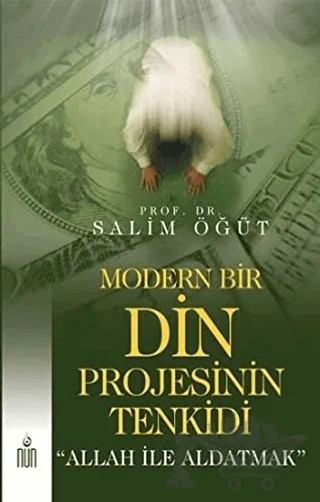 Modern Bir Din Projesinin Tenkidi – Salim Öğüt – Nun Yayıncılık kitap kapağı