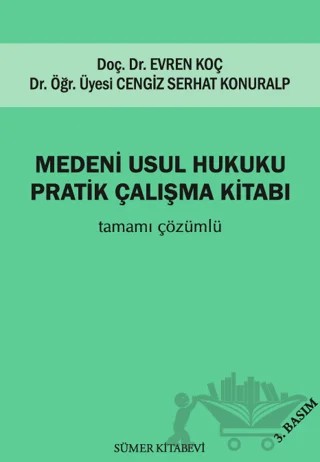 Medeni Usul Hukuku Pratik Çalışma Kitabı – Cengiz Serhat Konuralp, Evren Koç – Sümer Kitabevi kitap kapağı