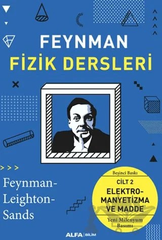 Feynman Fizik Dersleri - Cilt 2: Elektromayetizma ve Madde – Kolektif – Alfa Yayınları kitap kapağı