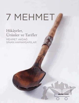 7 Mehmet – Mehmet Akdağ, Sinan Hamamsarılar – Alfa Yayınları kitap kapağı