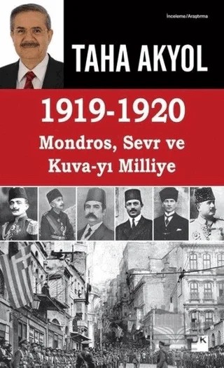 1919 -1920 Mondros, Sevr ve Kuva-yı Milliye – Taha Akyol – Doğan Kitap kitap kapağı