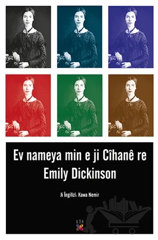 Ev Nameya Min e Ji Cîhane Re – Emily Dickinson – Lis Basın Yayın kitap kapağı