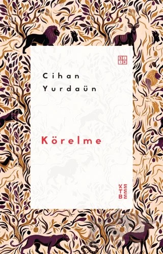 Körelme – Cihan Yurdaün – Ketebe Yayınları kitap kapağı