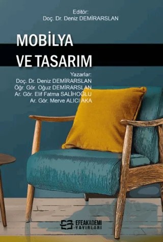 Mobilya ve Tasarım – Deniz Demirarslan – Efe Akademi Yayınları kitap kapağı