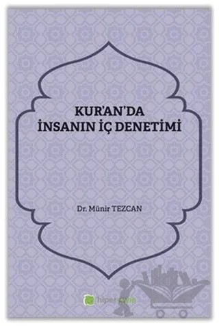 Kur'an'da İnsanın İç Denetimi – Münir Tezcan – Hiperlink Yayınları kitap kapağı