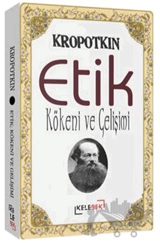 Etik; Kökeni Ve Gelişimi – Peter Kropotkin – Kelebek Kültür Kitaplığı kitap kapağı