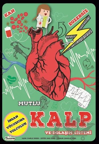 Mutlu Kalp ve Dolaşım Sistemi – Charlie Ogden – Teleskop Popüler Bilim kitap kapağı