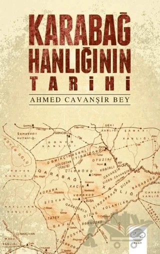 Karabağ Hanlığının Tarihi – Ahmed Cavanşir Bey – Post Yayınevi kitap kapağı