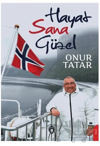 Hayat Sana Güzel – Onur Tatar – Dorlion Yayınları kitap kapağı
