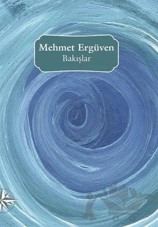Bakışlar – Mehmet Ergüven – Notos Kitap kitap kapağı