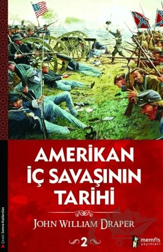 Amerikan İç Savaşının Tarihi 2. Cilt – John William Draper – Memfis Yayınları kitap kapağı
