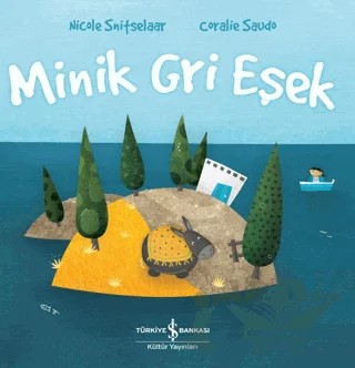 Minik Gri Eşek – Nicole Snitselaar – İş Bankası Kültür Yayınları kitap kapağı