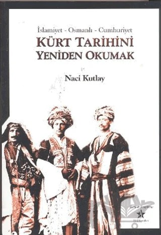 Kürt Tarihini Yeniden Okumak – Naci Kutlay – Peri Yayınları kitap kapağı