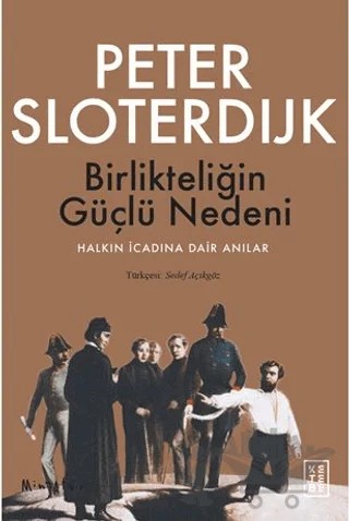 Birlikteliğin Güçlü Nedeni – Peter Sloterdijk – Ketebe Yayınları kitap kapağı
