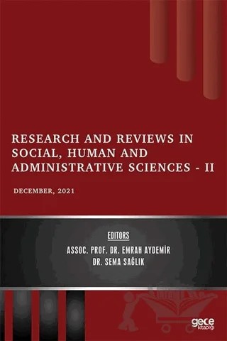 Research and Reviews in Social, Human and Administrative Sciences 2 - December 2021 – Emrah Aydemir, Sema Sağlık – Gece Kitaplığı kitap kapağı