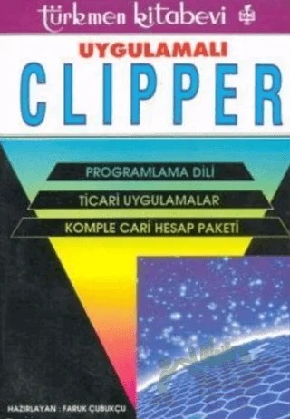 Uygulamalı Clipper – Faruk Çubukçu – Türkmen Kitabevi kitap kapağı